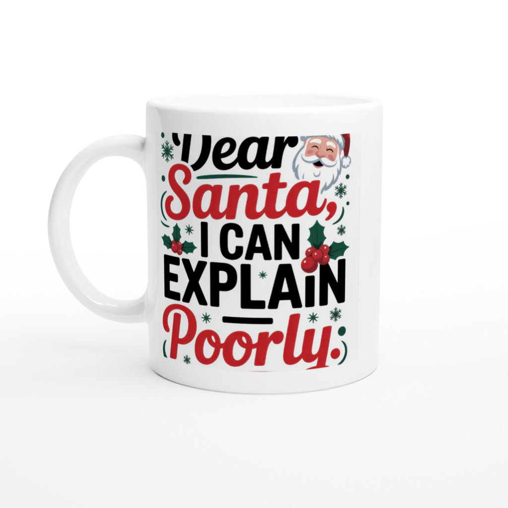 Dear Santa, I Can Explain Poorly
