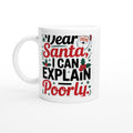Dear Santa, I Can Explain Poorly
