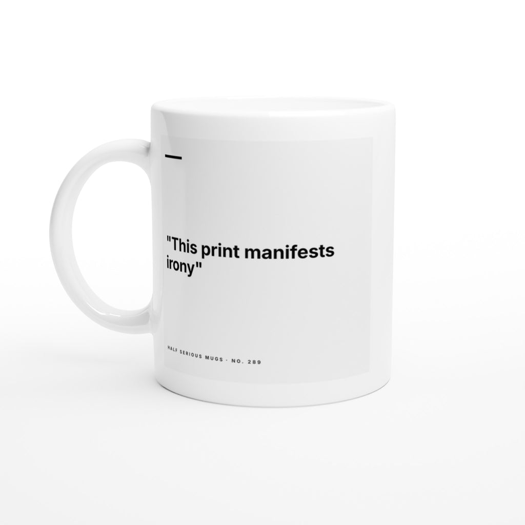 This Print Manifests Irony