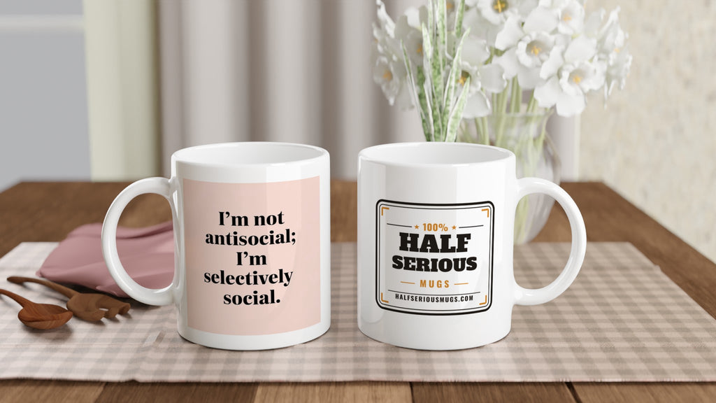 I'm Not Antisocial; I'm Selectively Social