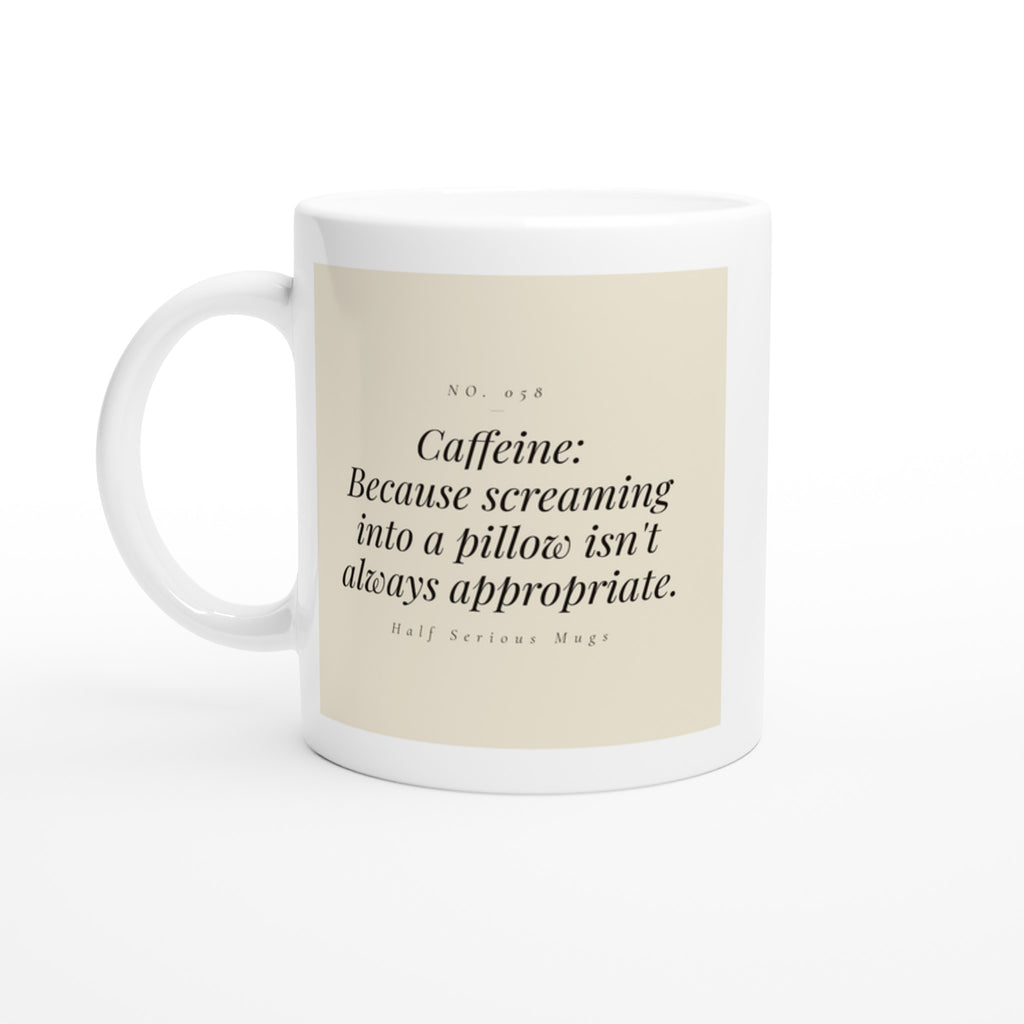 Caffeine: Because Screaming into a Pillow Isn't Always Appropriate