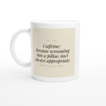 Caffeine: Because Screaming into a Pillow Isn't Always Appropriate