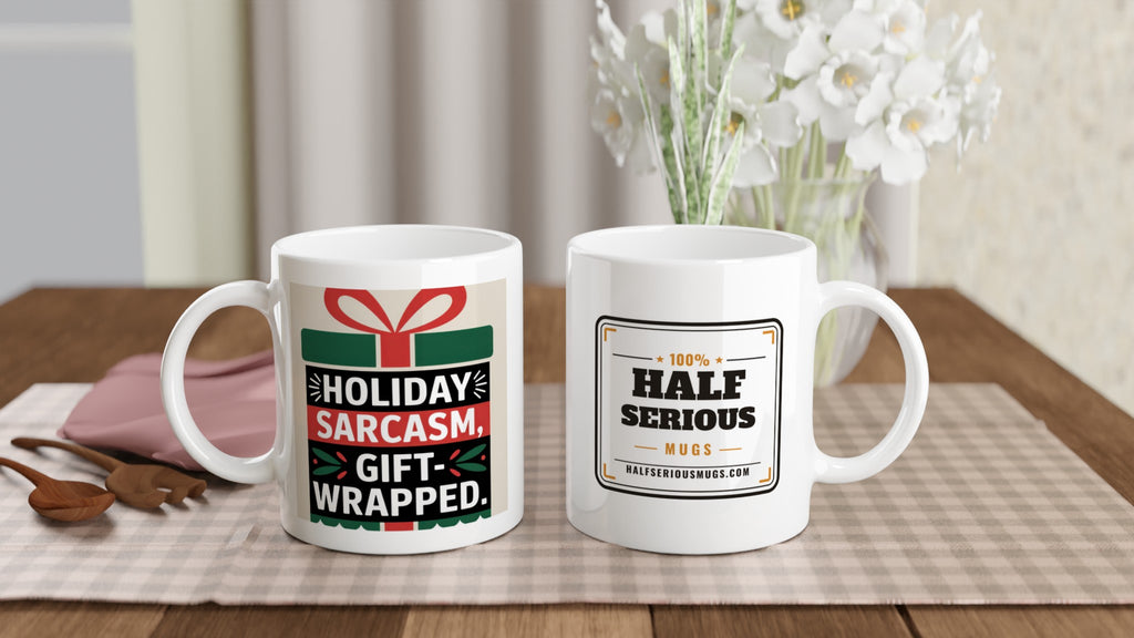 Holiday Sarcasm, Gift-Wrapped