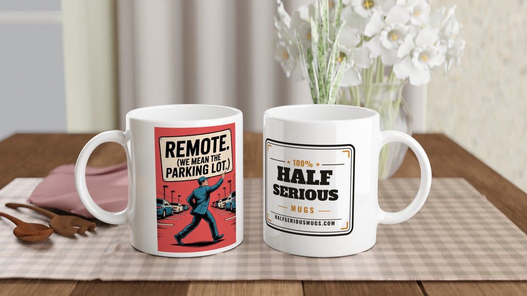 Remote. (We Mean the Parking Lot.)