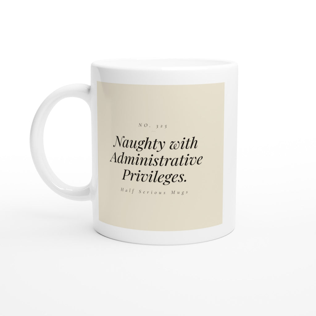 Naughty with Administrative Privileges