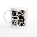 DESIGNED BY SOMEONE AVOIDING REAL WORK