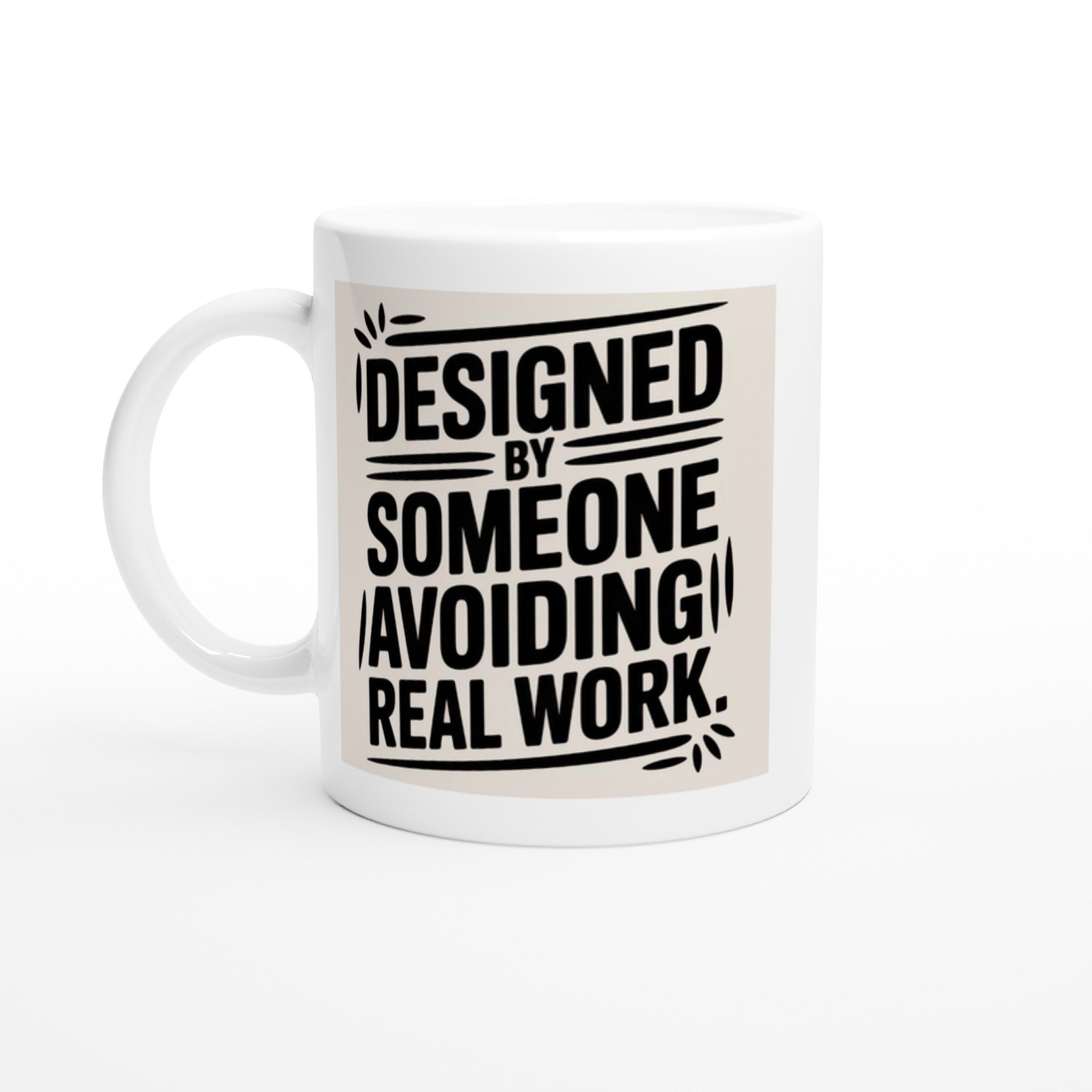 DESIGNED BY SOMEONE AVOIDING REAL WORK