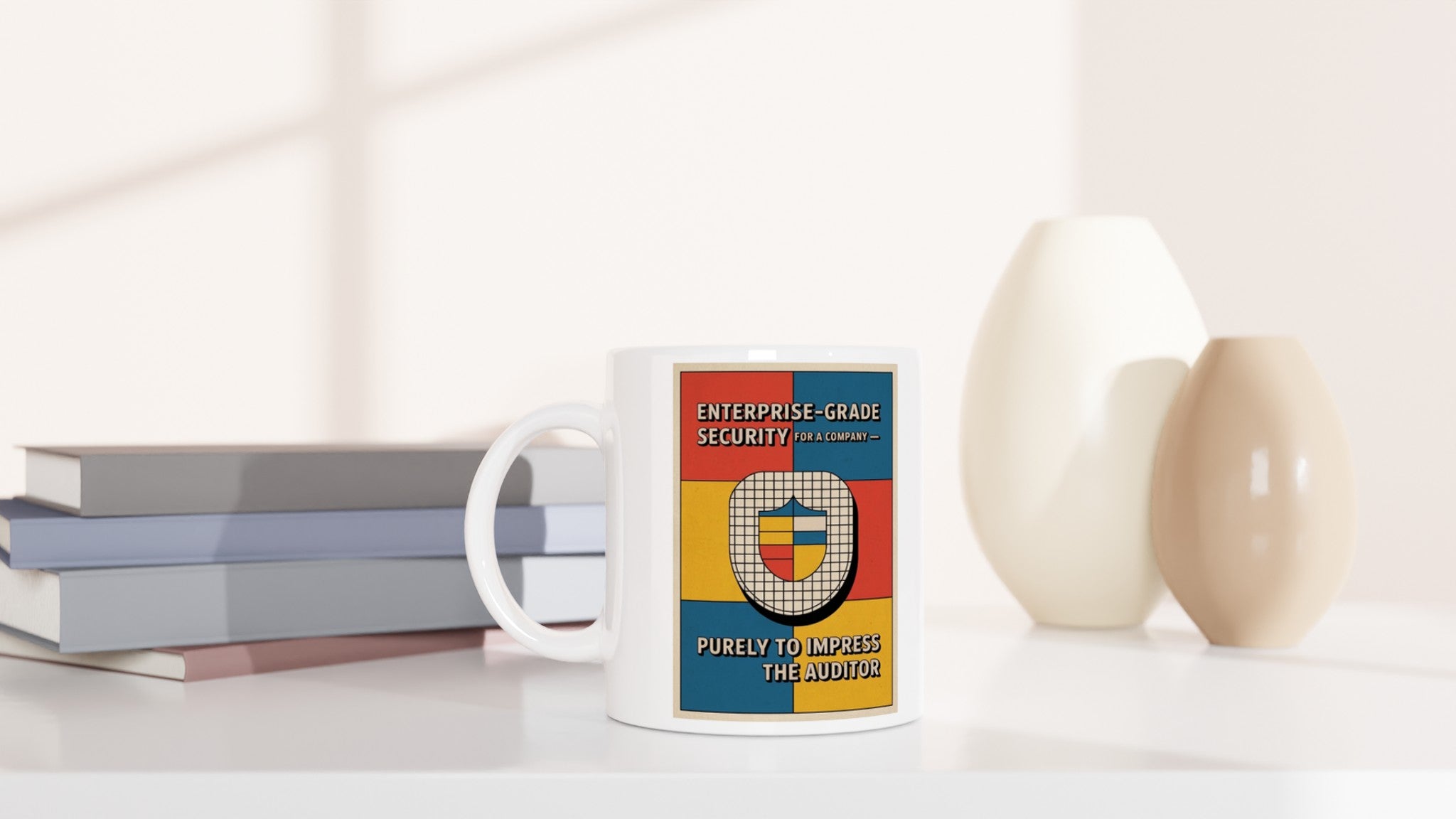Enterprise-Grade Security for a Company Purely to Impress the Auditor.