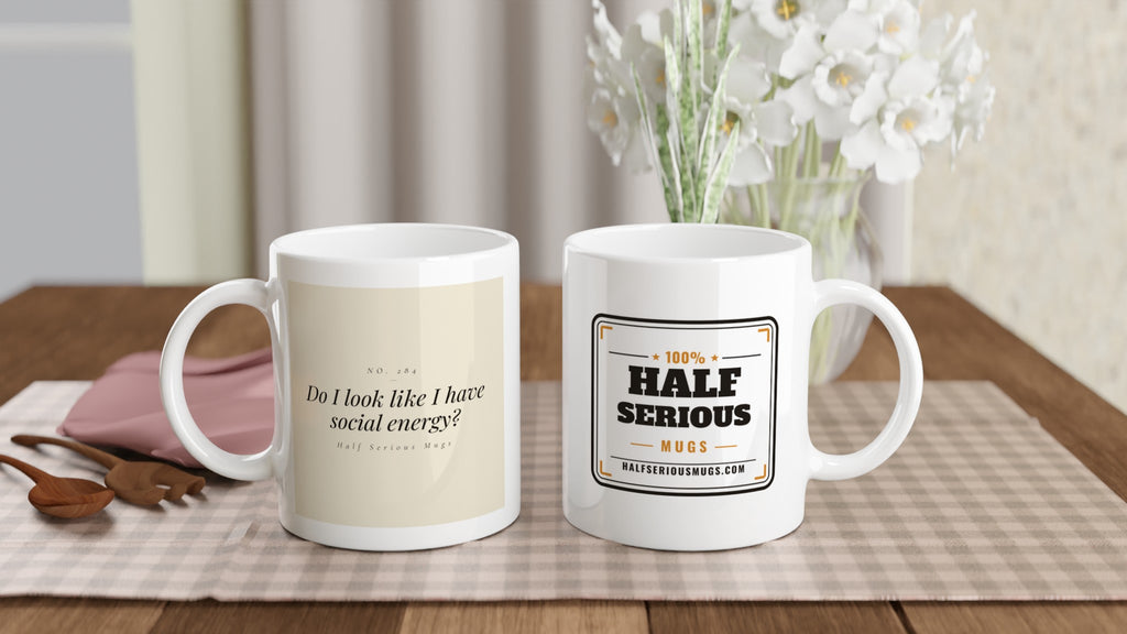 DO I LOOK LIKE I HAVE SOCIAL ENERGY?