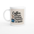 Coffee Because Adulting with Children Is Hard