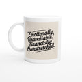 Emotionally Unavailable, Financially Overstretched