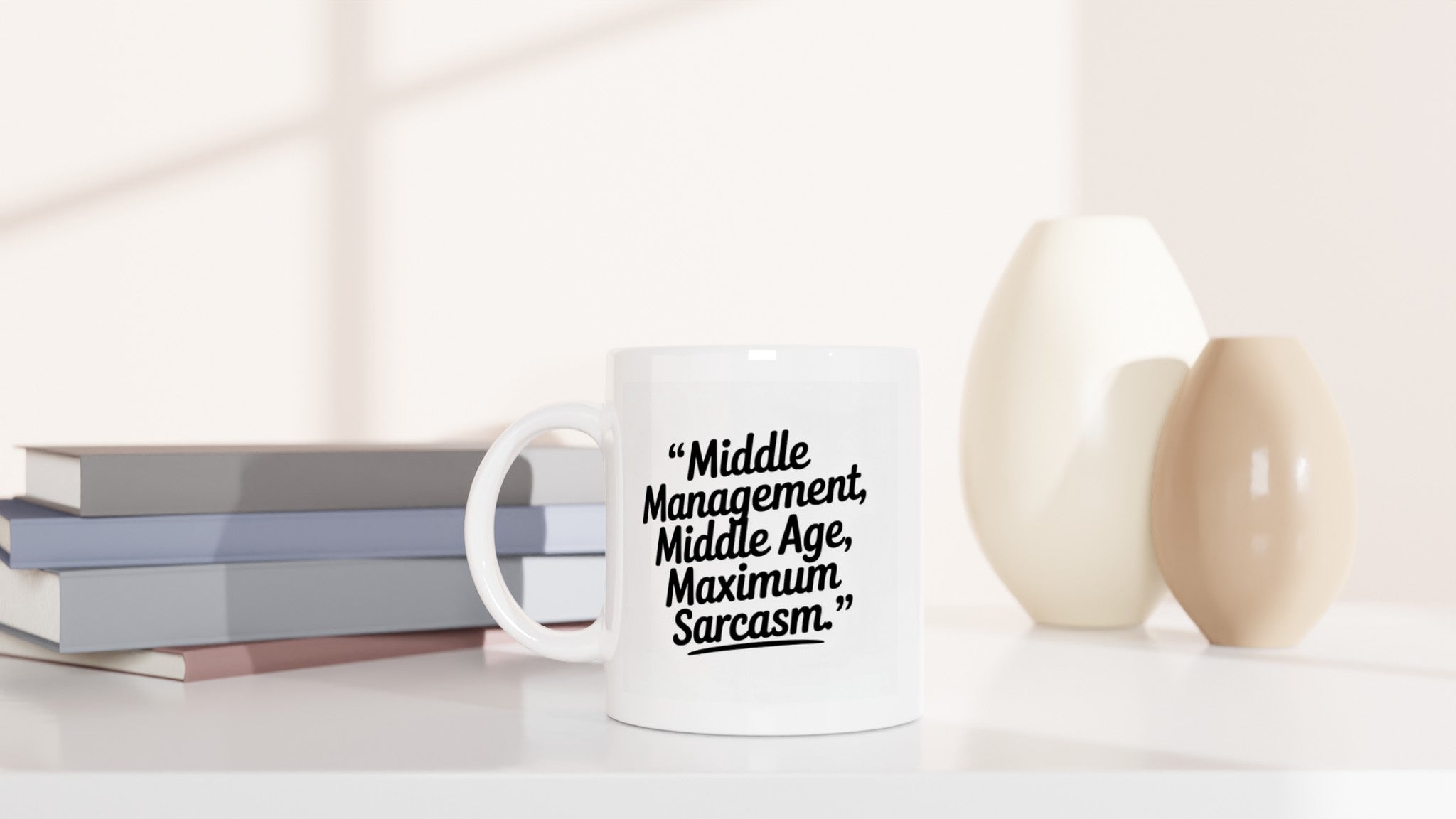 Middle Management, Middle Age, Maximum Sarcasm