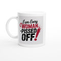 I Am Every Woman — Pissed Off