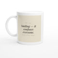 Smiling — It Confuses Everyone