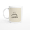 IPA: Instant Personality Adjustment