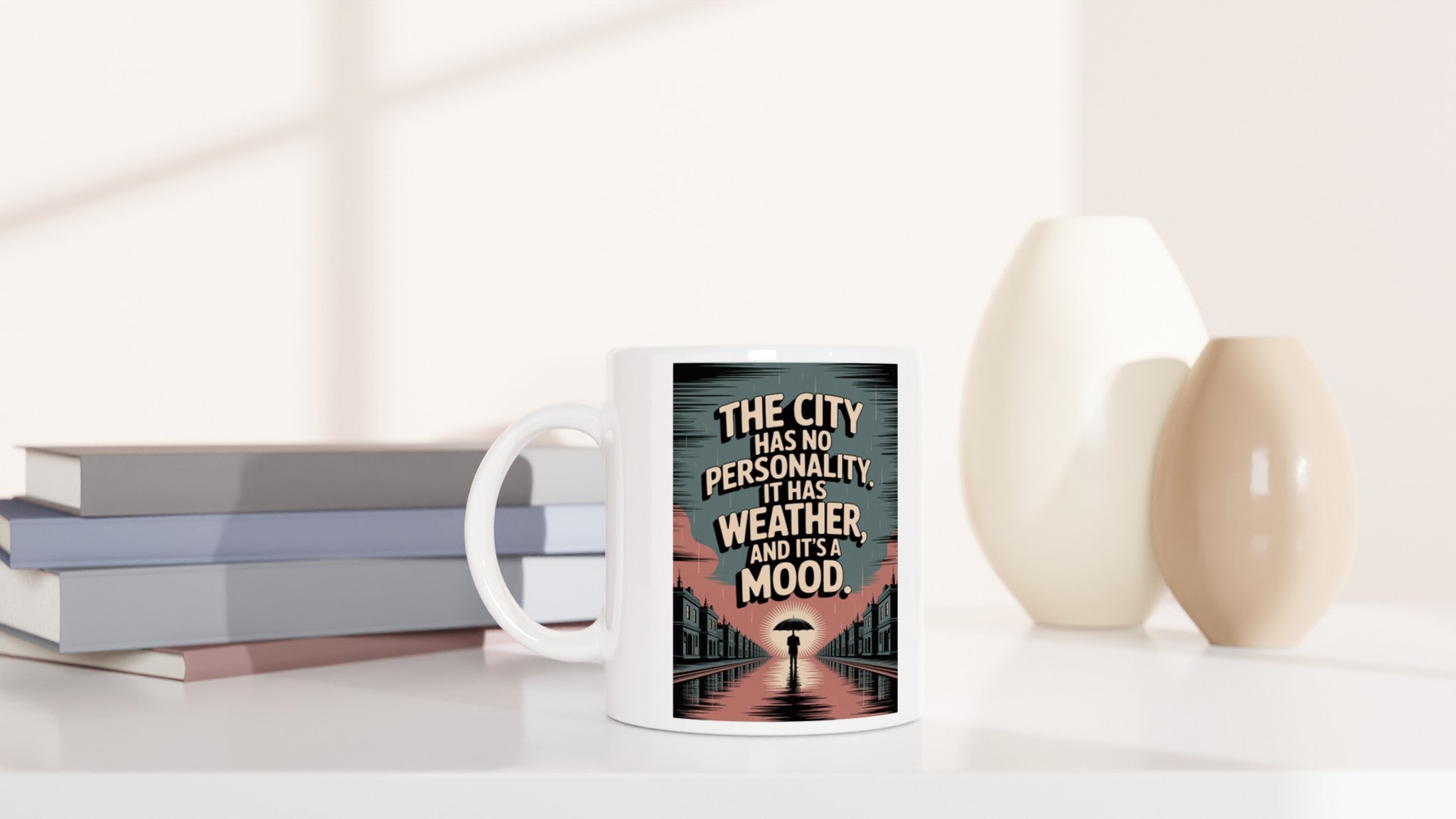 The City Has No Personality. It Has Weather, and It's a Mood.