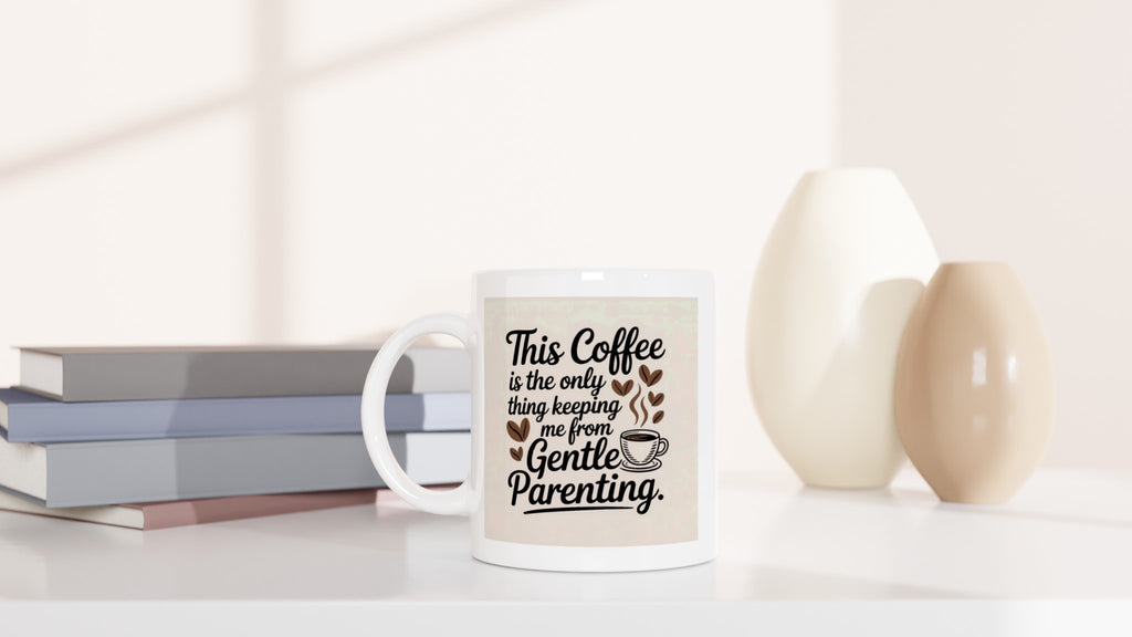 This Coffee Is the Only Thing Keeping Me from Gentle Parenting
