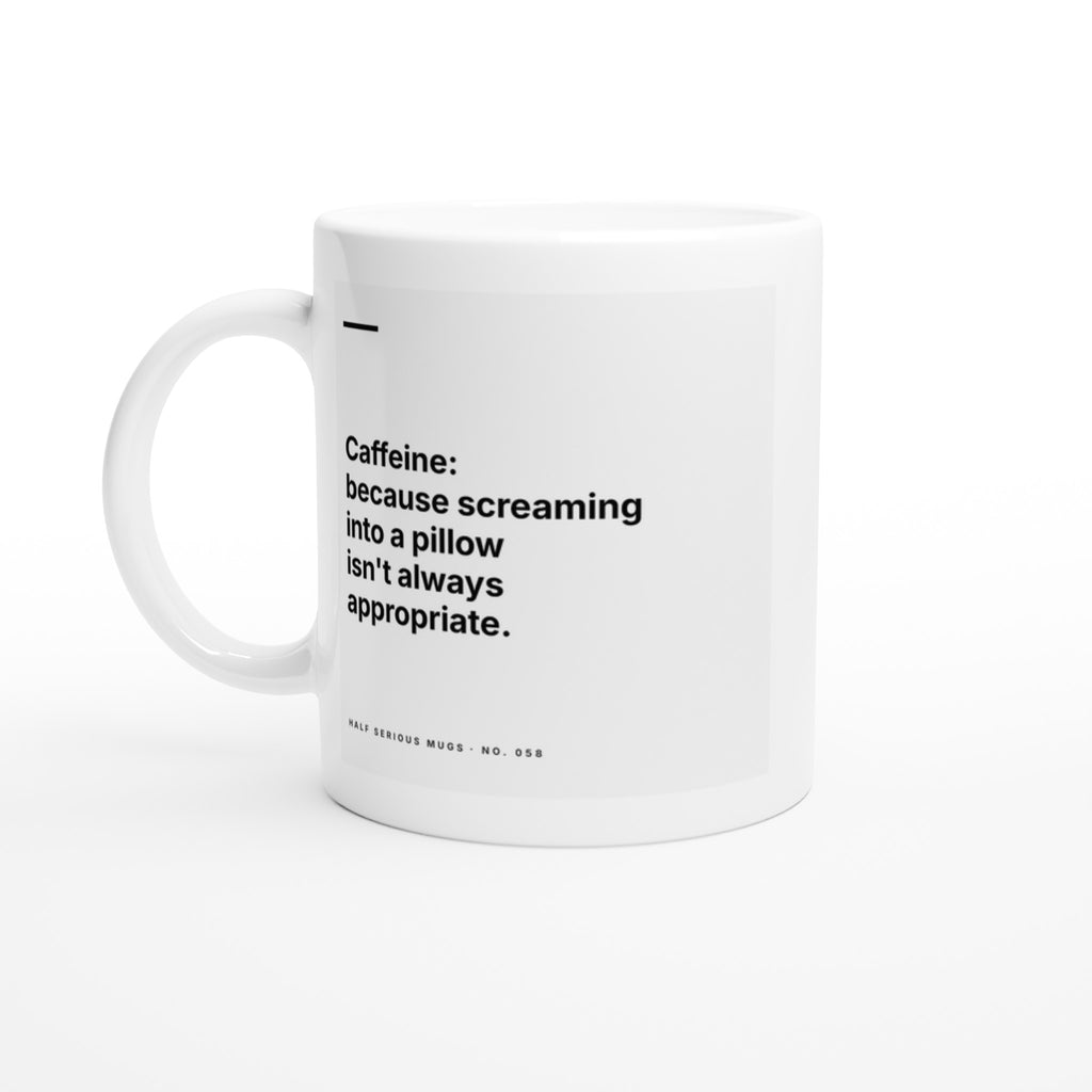 Caffeine: Because Screaming into a Pillow Isn't Always Appropriate
