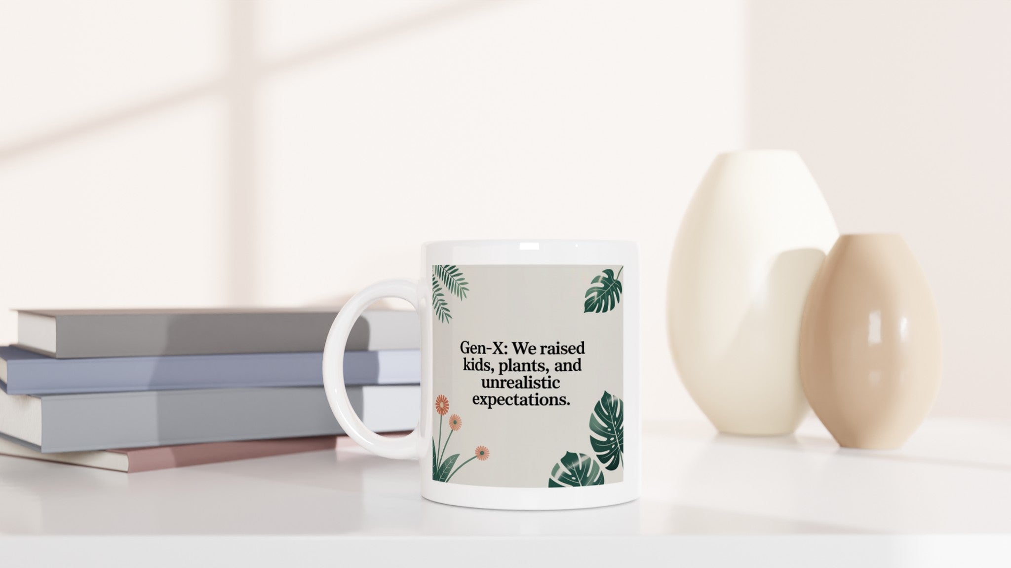 Gen-X: We Raised Kids, Plants, and Unrealistic Expectations