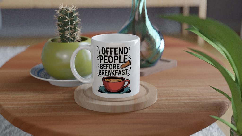 I Offend People Before Breakfast
