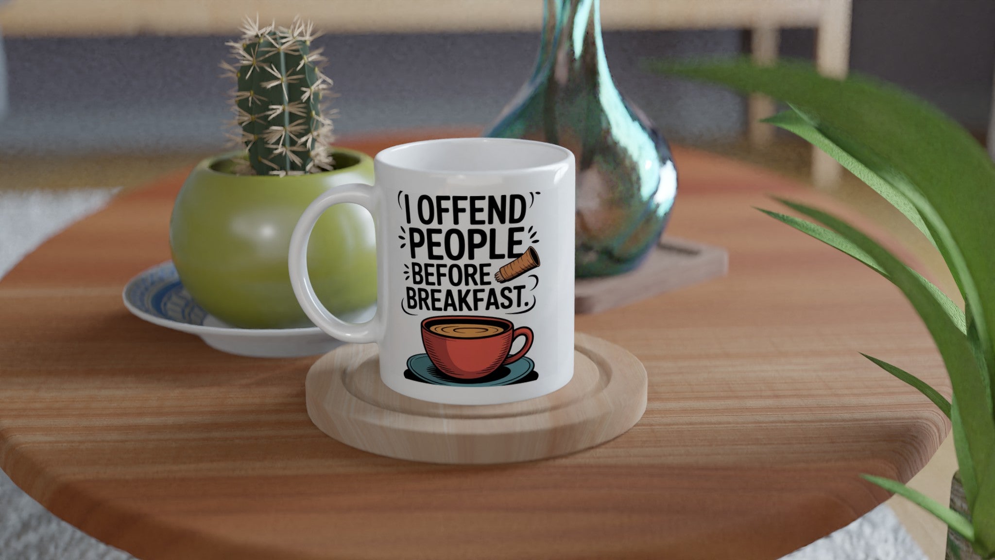 I Offend People Before Breakfast