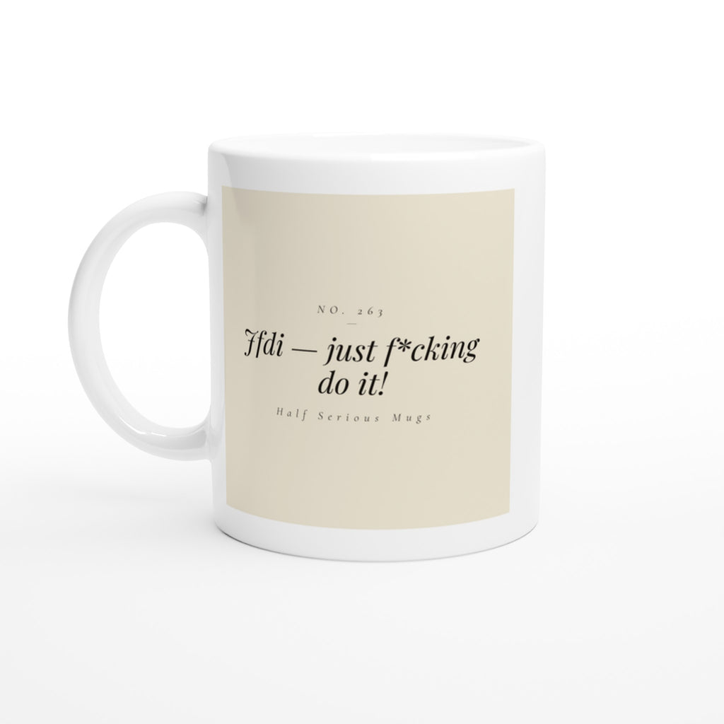 JFDI — Just F*cking Do It!