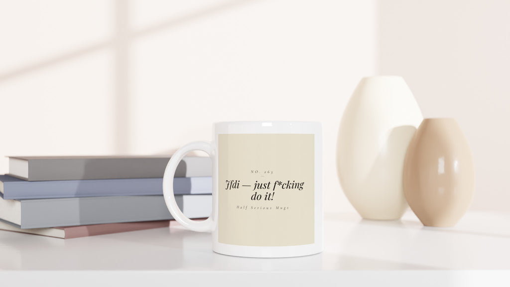 JFDI — Just F*cking Do It!