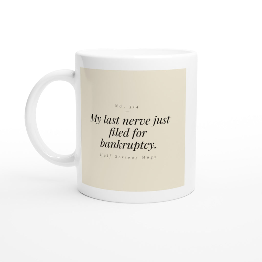 My Last Nerve Just Filed for Bankruptcy