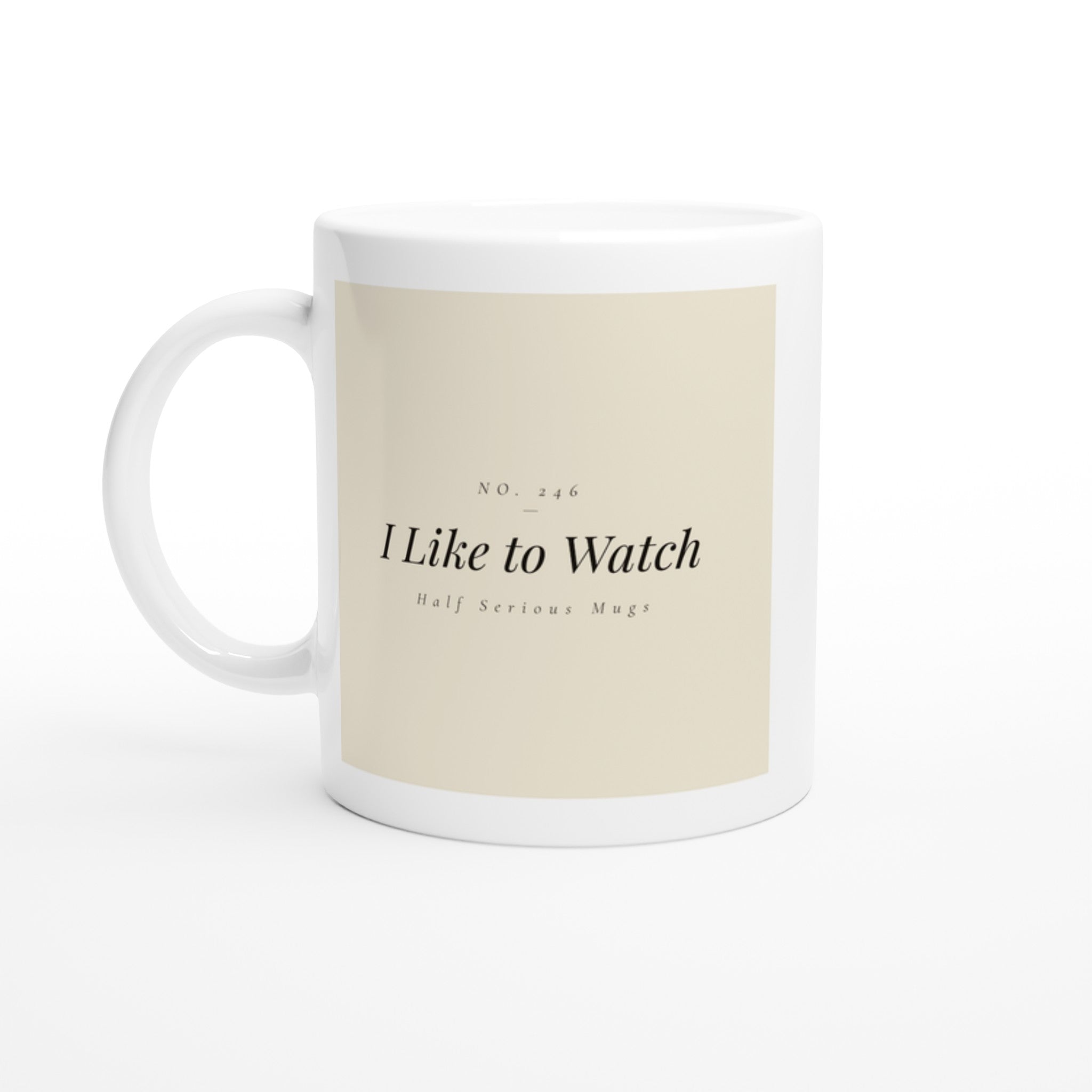 I Like to Watch