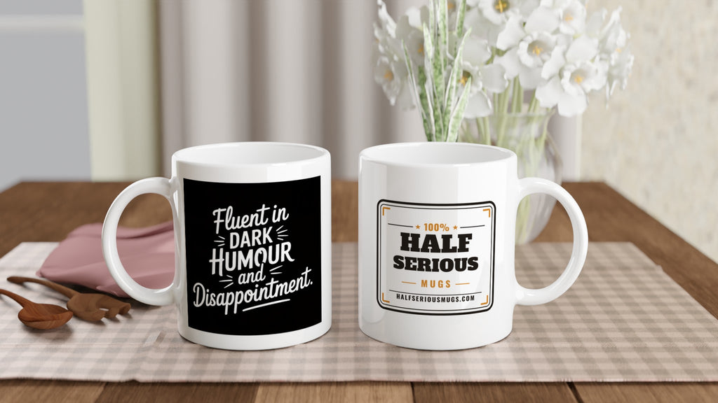 Fluent in Dark Humour and Disappointment