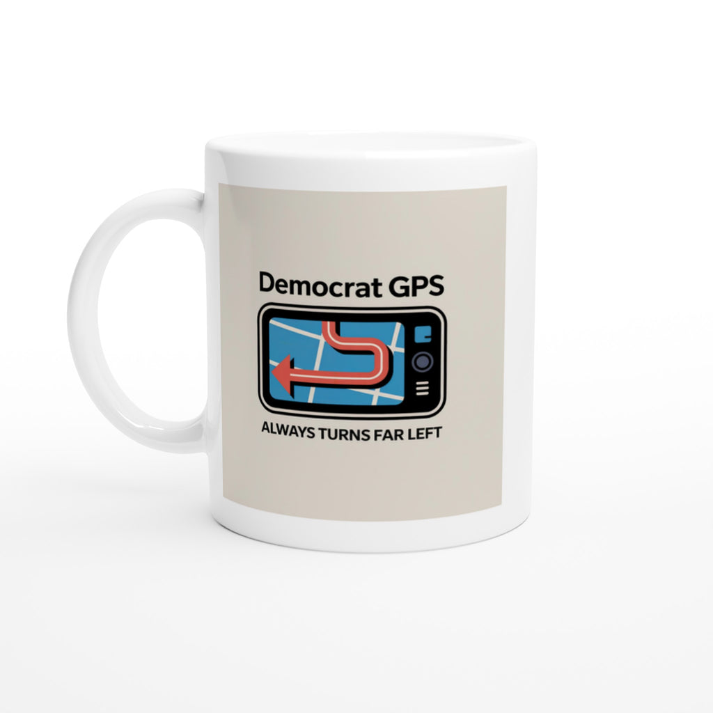 Democrat GPS – Always Turns Far Left