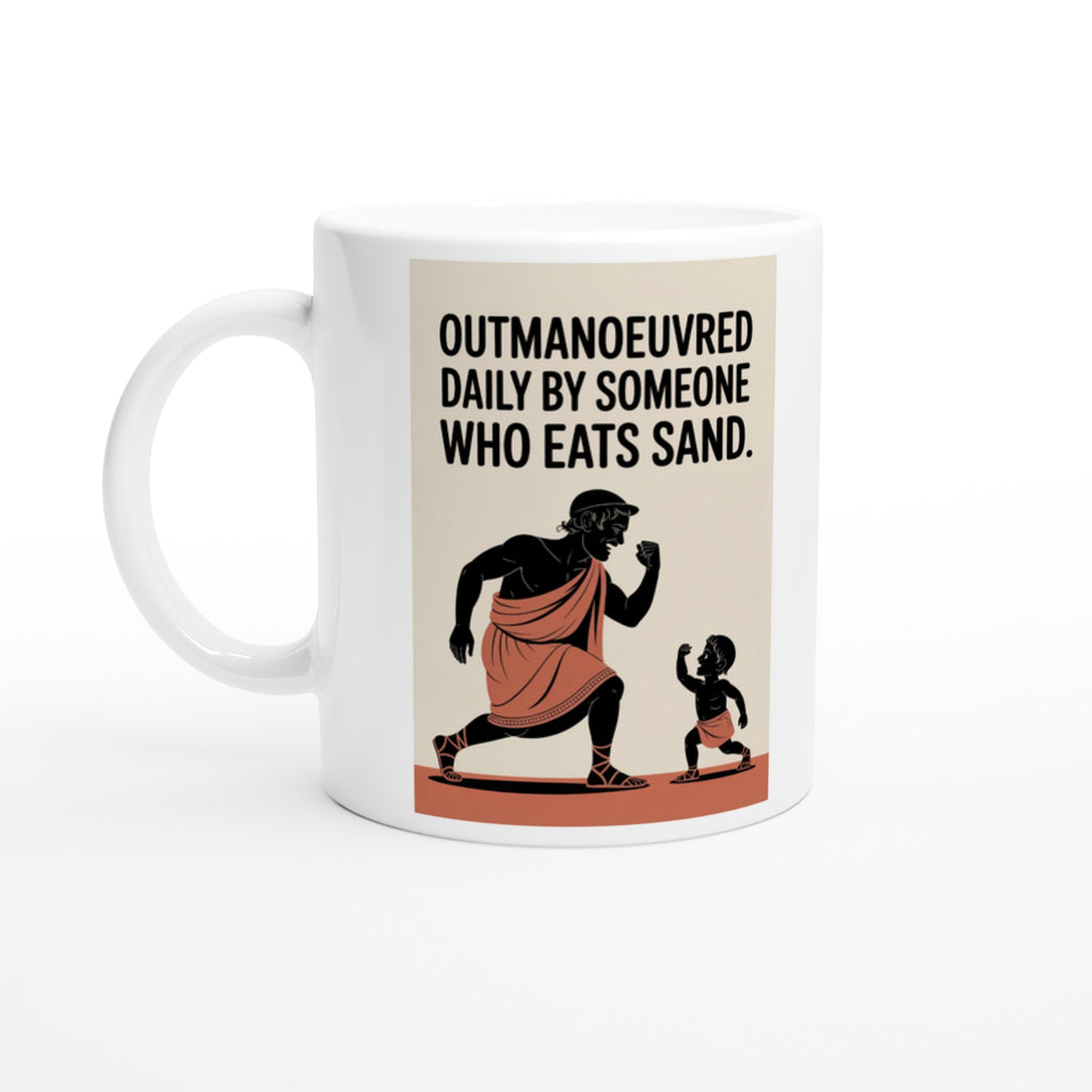 Outmanoeuvred Daily by Someone Who Eats Sand.