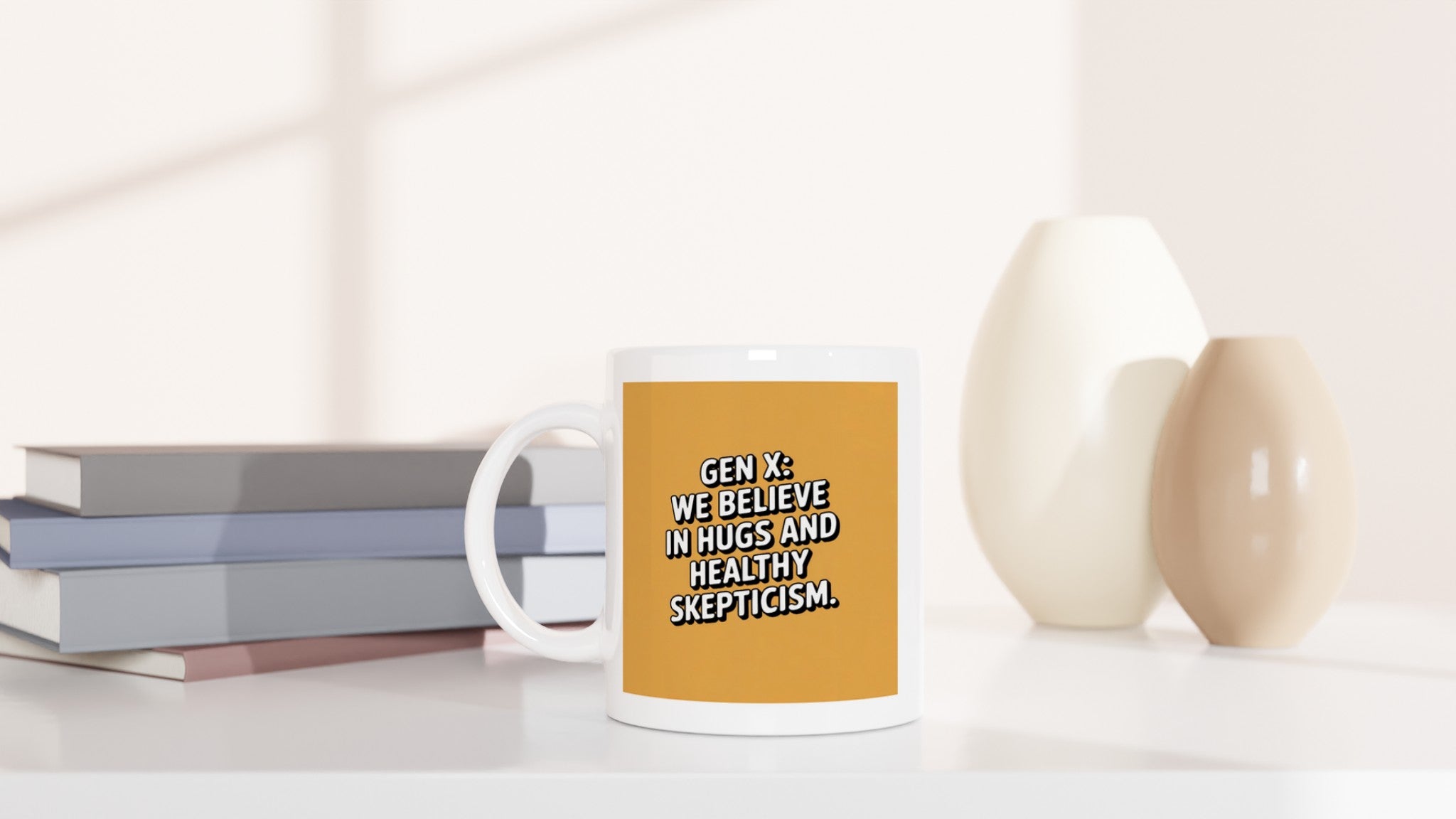 GEN X: WE BELIEVE IN HUGS AND HEALTHY SKEPTICISM