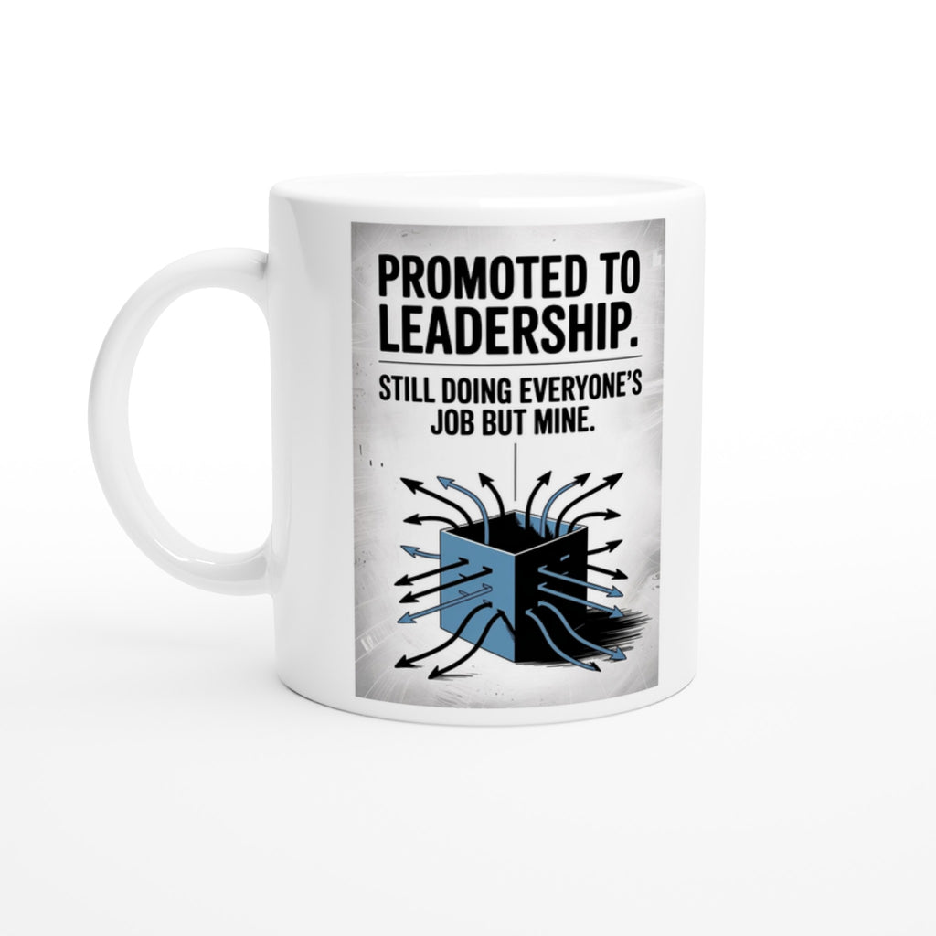 Promoted to Leadership. Still Doing Everyone's Job but Mine.