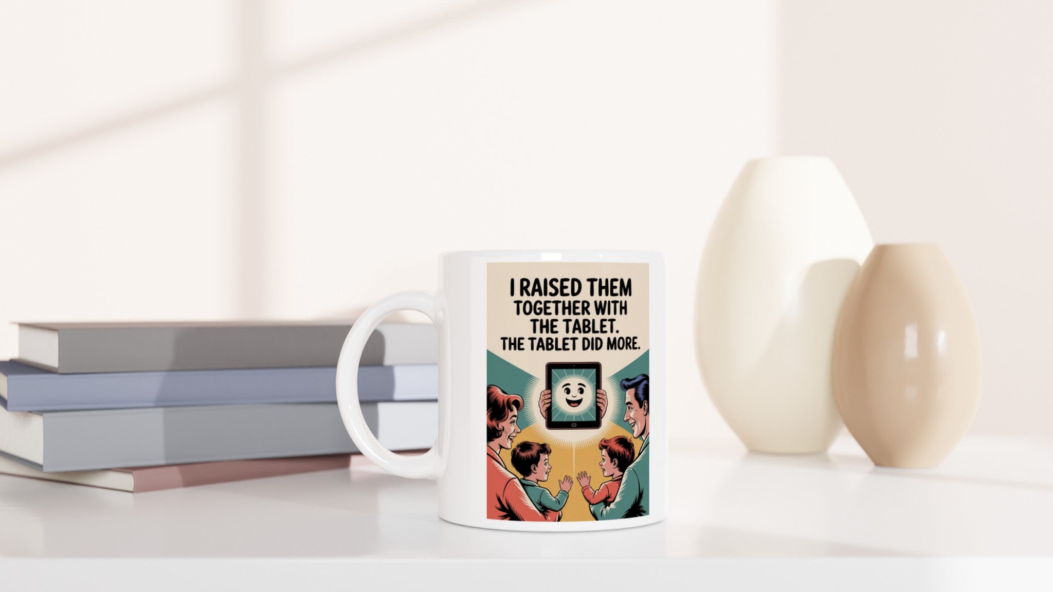 I Raised Them Together With the Tablet. The Tablet Did More.