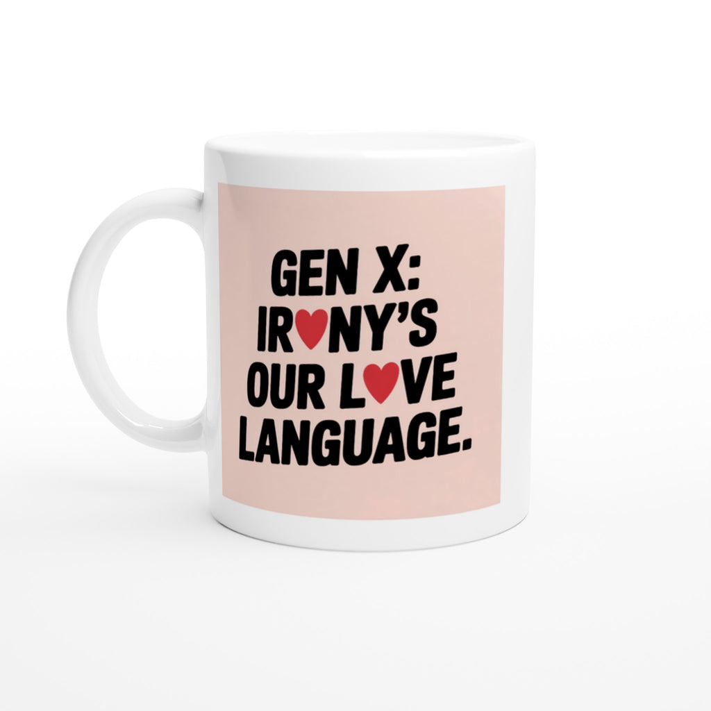 Gen X: Irony's Our Love Language