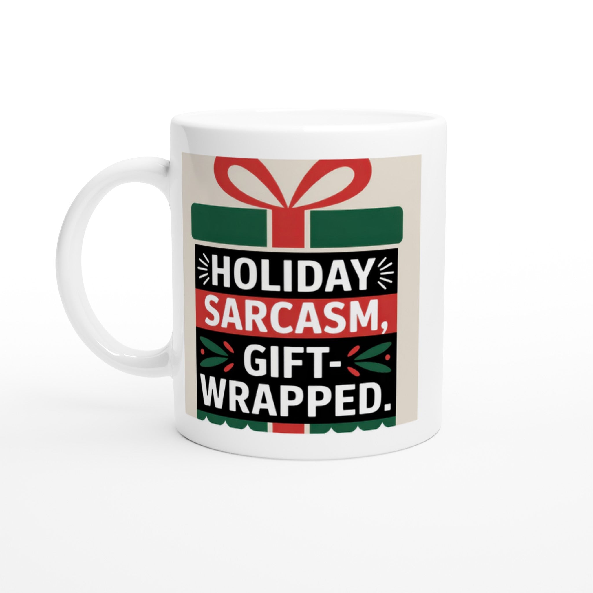 Holiday Sarcasm, Gift-Wrapped